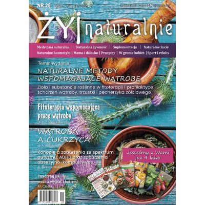 Czasopismo "Żyj Naturalnie" lipiec sierpień 2021 numer 25